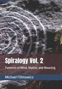 Spiralogy Vol. 2: Patterns of Mind, Matter, and Meaning cover