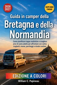 Guida in camper della Bretagna e della Normandia 2026-2027: Come pianificare tappe realistiche e scegliere aree di sosta adatte per affrontare con cal cover