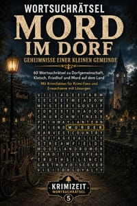 Wortsuchrätsel - Mord im Dorf: Geheimnisse einer kleinen Gemeinde: 60 Wortsuchrätsel zu Dorfgemeinschaft, Klatsch, Friedhof und Mord auf dem Land - mi cover