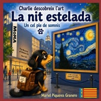 Charlie i La Nit Estrellada. Un cel ple de somnis: Col-lecció Charlie descobreix l'art cover