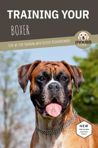 Training Your Boxer: Step-by-Step Training with Positive Reinforcement cover