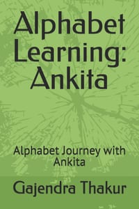 Alphabet Learning: Ankita: Alphabet Journey with Ankita cover