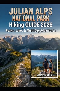 Julian Alps Hiking Guide 2026: Peaks, Lakes & Multi-Day Adventures cover
