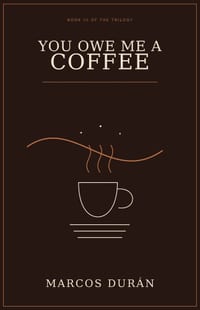 You Owe Me a Coffee cover