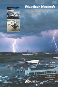 Weather Hazards: Pilot Decision Making in Adverse Weather cover