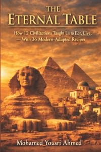 The Eternal Table: "How 12 Civilizations Taught Us to Eat, Live, and Heal - With 36 Modern-Adapted Recipes" cover