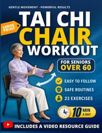 Tai Chi Chair Workout for Seniors Over 60: A 28-Day Beginner Program to Support Better Mobility, Balance, Strength, and Energy with Easy 10-Minute Sea cover