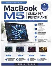MacBook M5 Guida per principianti: Manuale per una configurazione rapida, un utilizzo efficiente e consigli pratici. cover