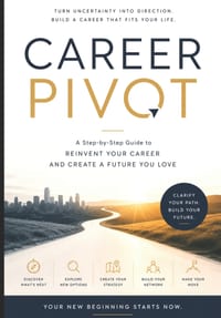 THE Career Pivot Playbook: Your Complete Guide to Reinventing Your Professional Life cover