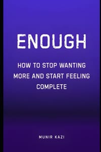 How to Stop Wanting More and Start Feeling Complete. cover