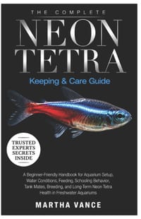 The Complete Neon Tetra Keeping & Care Guide: A Beginner-Friendly Handbook for Aquarium Setup, Water Conditions, Feeding, Schooling Behavior, Tank Mat cover