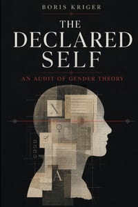 The Declared Self: An Audit of Gender Theory cover