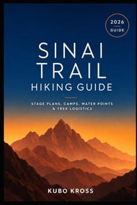 Sinai Trail Hiking Guide: Stage Plans, Camps, Water Points & Trek Logistics cover