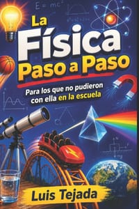 La Física Paso a Paso: Para los que no pudieron con ella en la escuela cover