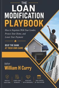 The Loan Modification Playbook: Beat The Banks At Their Own Game cover