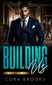 Building Us: A Best Friend's Sister, Billionaire Protector Contemporary Romance cover