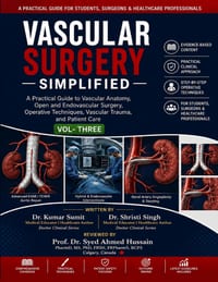 Vascular Surgery Simplified: Volume - Three: A Practical Guide to Vascular Anatomy, Open and Endovascular Surgery, Operative Techniques, Vascular Trau cover