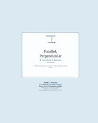 Parallel, Perpendicular & everything in between: A first book about lines, points, and the openings between them cover