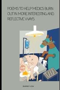 Poems to help medics burn out in more interesting and reflective ways cover
