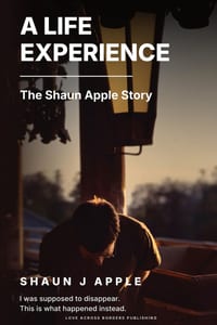 A Life Experience: The Shaun Apple Story cover