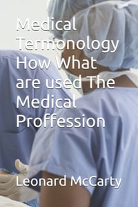 Medical Termonology How What are used The Medical Proffession cover