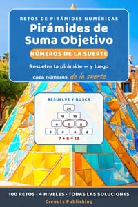 Pirámides de Suma Objetivo: Números de la Suerte: Resuelve la pirámide numérica y luego caza los números de la suerte - 100 retos dos-en-uno, 4 nivele cover