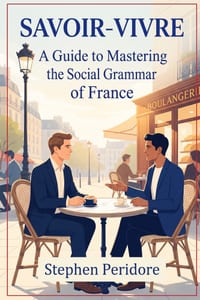 Savoir-Vivre: A Guide to Mastering the Social Grammar of France cover