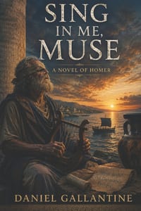 Sing in Me, Muse: A Novel of Homer cover