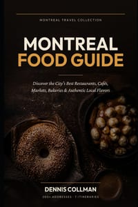 Montreal Food Guide: Discover the City's Best Restaurants, Cafés, Markets, Bakeries & Authentic Local Flavors Series cover