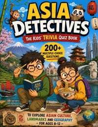 Asia Detectives - The Kids' Trivia Quiz Book: 200+ Multiple-Choice Questions to Explore Asian Culture, Landmarks and Geography - For Ages 8-12 cover
