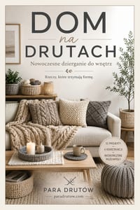 Dom na drutach: Nowoczesne dzierganie do wnętrz. 32 projekty i wiedza, dzięki której rzeczy trzymają formę. cover