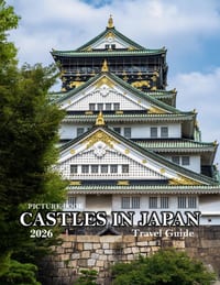Castles in Japan: Cool Pictures That Create an Idea for You About an Amazing Area, Buildings style, Cultural Religious ... All Travels, Hiking and Pic cover