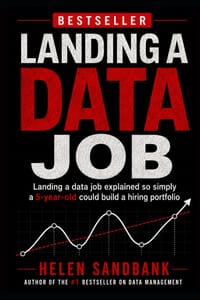 Landing a DATA Job: Landing a data job explained so simply a 5-year-old could build a hiring portfolio cover