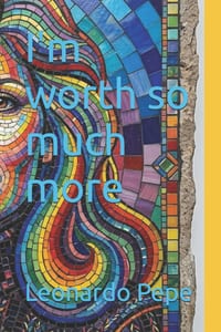 I'm worth so much more cover