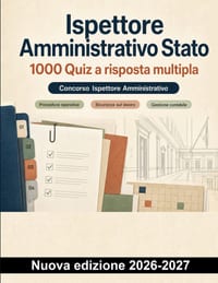 Ispettore Amministrativo Stato: 1000 Quiz a risposta multipla: Sicurezza sul lavoro, gestione contabile e deontologia: manuale operativo di studio cover