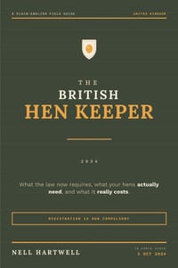 The British Hen Keeper: Registration, Bird Flu Rules and the First Year with a Small Flock cover