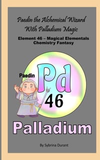 Paedin The Alchemical Wizard With Palladium Magic: Element 46 - Magical Elementals Chemistry Fantasy cover