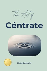The Art of Céntrate: The Practical Guide. cover