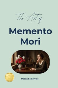 The Art of Memento Mori: The Practical Guide. cover