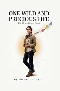 One Wild and Precious Life: The Alison Wright Story cover