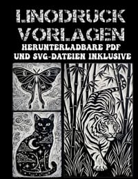 Linodruck Vorlagen: Über 200 ausdrucksstarke Designs zum Drucken, Stempeln und Nachzeichnen - Herunterladbare PDF- und SVG-Dateien inklusive cover