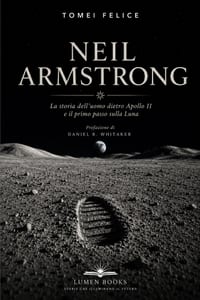 Neil Armstrong: La storia dell'uomo dietro Apollo 11 e il primo passo sulla Luna cover