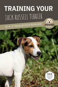 Training Your Jack Russell Terrier: Step-by-Step Training with Positive Reinforcement cover