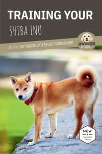 Training Your Shiba Inu: Step-by-Step Training with Positive Reinforcement cover