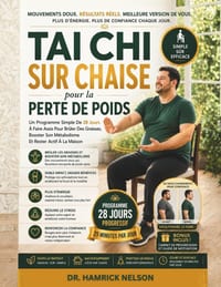 Tai Chi Sur Chaise Pour La Perte De Poids: Un Programme Simple De 28 Jours À Faire Assis Pour Brûler Des Graisses, Booster Son Métabolisme Et Rester A cover