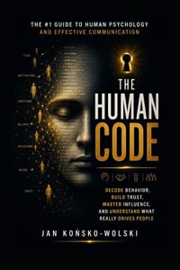 The Human Code: Decode Behavior, Build Trust, Master Influence, and Understand What Really Drives People cover