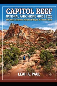 Capitol Reef National Park Hiking Guide 2026: Red Rock Canyons, Natural Bridges & Desert Trails cover