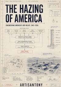 The Hazing of America: Engineering America's UFO Belief, 1942-2026 cover