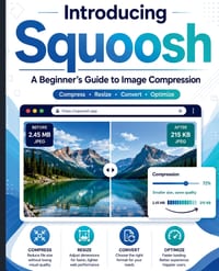 Introducing Squoosh: A Beginner's Guide to Image Compression cover
