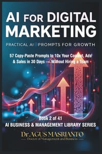 AI for Digital Marketing: Practical Prompts for Growth: 57 Copy-Paste Prompts to 10x Your Content, Ads & Sales in 30 Days - Without Hiring a Team cover